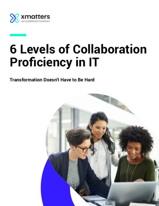 6 Levels of Collaboration Proficiency in IT - Transformation Doesn’t Have to be Hard